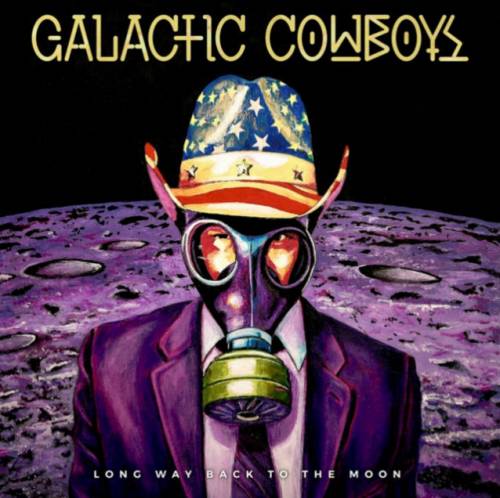 Galactic Cowboys : Long Way Back to the Moon